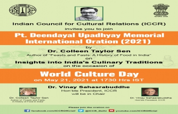 4th Pandit Deendayal Upadhyay Memorial International Oration  : "Insights into India's Culinary Traditions".